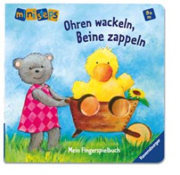 Mein Fingerspielbuch: Ohren wackeln, Beine zappeln